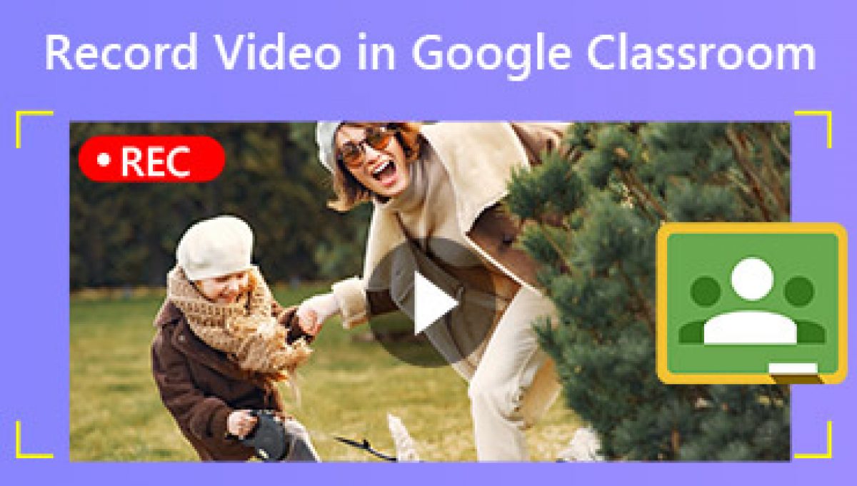 2 самых простых способа записи видео для Google Classroom