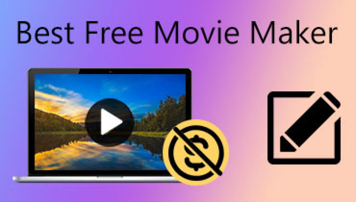 Free Windows Movie Maker for Mac & Windows: Make Movies for free