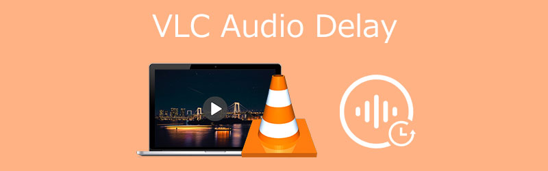 VLC 音頻延遲