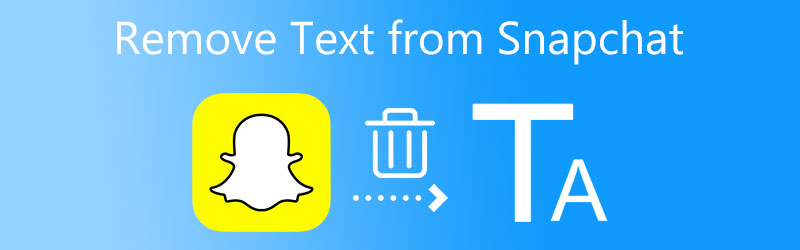 Távolítsa el a szöveget a Snapchatből