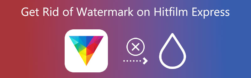 हिटफिल्म एक्सप्रेस पर वॉटरमार्क से छुटकारा पाएं