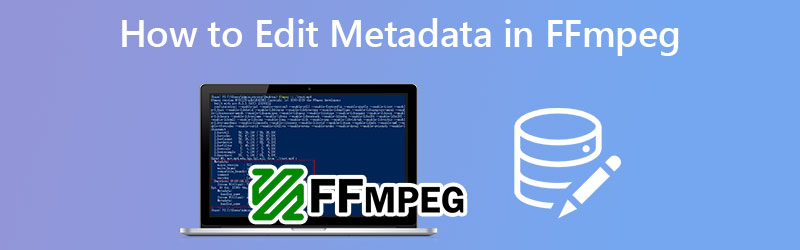 Intuitive FFmpeg Edit Metadata Tutorial Detailed Guide   Edit Metadata In Ffmpeg 