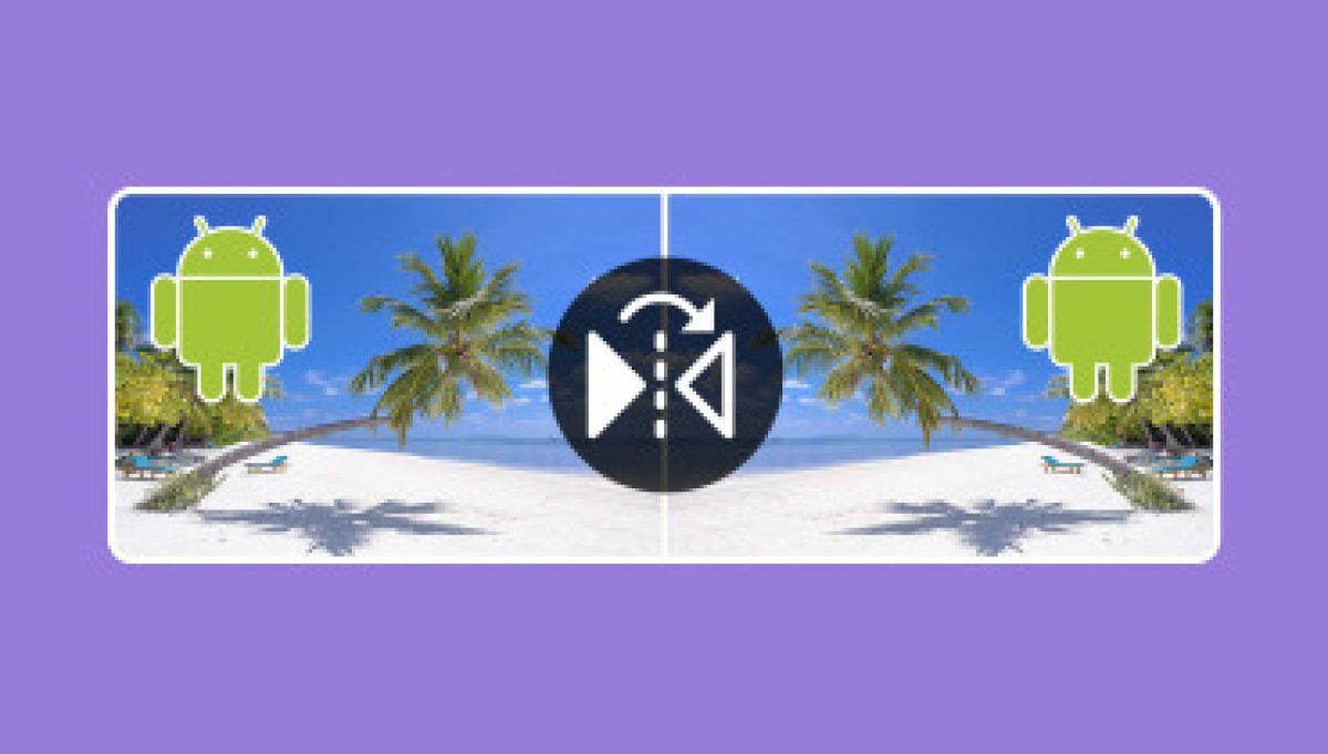 Как перевернуть видео на Android: правильный взгляд на видео