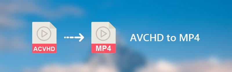 AVCHD till MP4