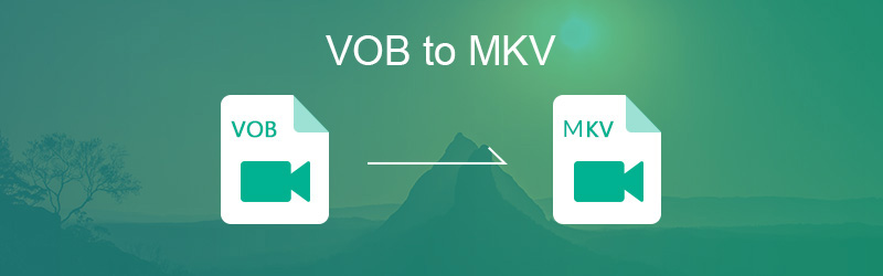 VOB ke MKV