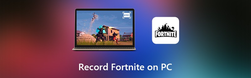 Înregistrați jocul Fortnite