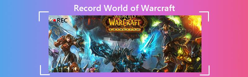 World of Warcraft'ı Kaydedin