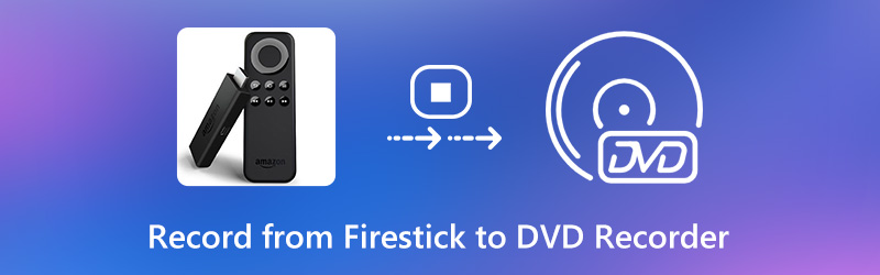 הקלטה מ Firestick להקליט DVD