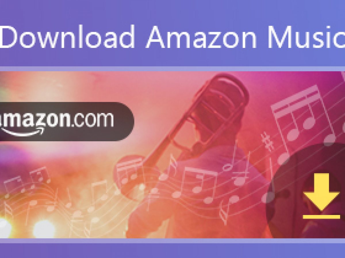 3 Moglichkeiten Zum Herunterladen Von Amazon Music Fur Das Offline Horen Auf Telefon Desktop